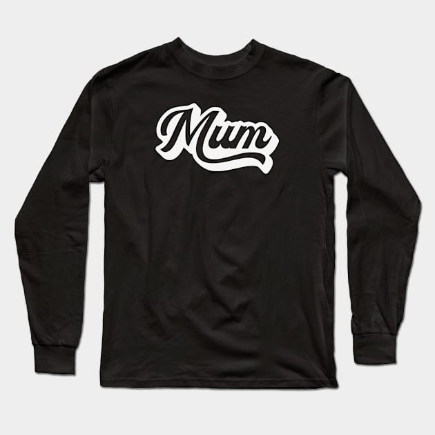 Mum, vintage retro text Long Sleeve T-Shirt by Speshly